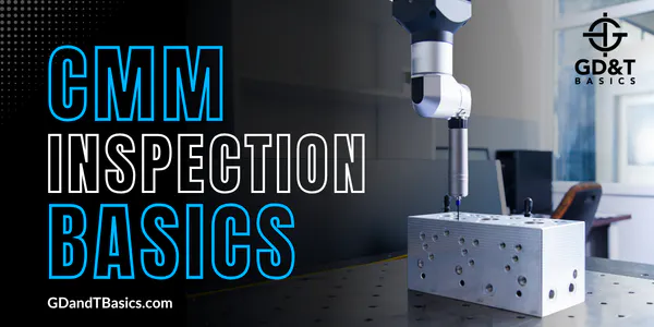 Image of a CMM with the title, CMM Inspection Basics