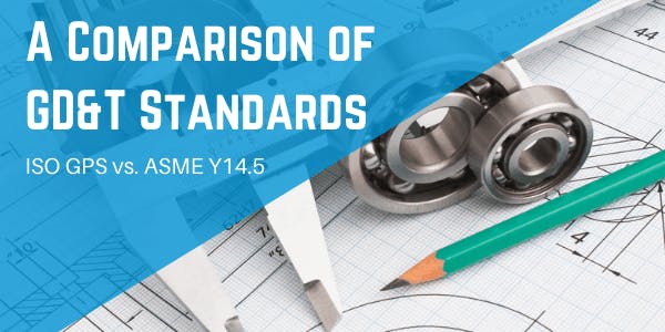termometer længes efter mekanisk A Comparison of GD&T Standards: ISO GPS vs. ASME Y14.5 | GD&T Basics
