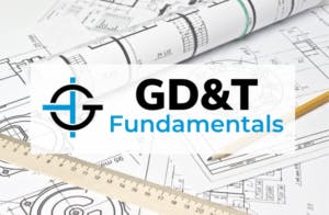 GD&T Fundamentals Course | GD&T Basics